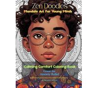Zen Doodles: Mandala Art for Young Minds