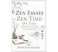 Zen Essays Zen Time: On Time