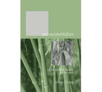 Zen-Existentialism: The Spiritual Decline of the West (Studies in Chinese Christianity)