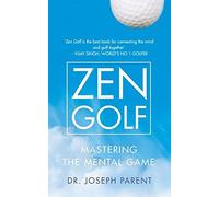 Zen Golf by Parent. Dr. Joseph ( 2005 ) Hardcover