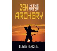 Zen in the Art of Archery