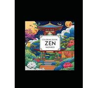 Zen Inspired Coloring Book - Deutsch Zen-inspiriertes Malbuch Color Your Calm