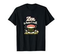 Zen is How I Roll Sushi Meditation Chill Vibes T-Shirt