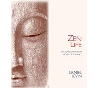 Zen Life : An Open-At-Random Book of Guidance