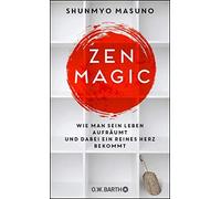 ZEN MAGIC: Wie man sein Leben aufraumt und dabe, Masuno, Bierich.