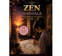 Zen Mandala: Coloring Book for Adults