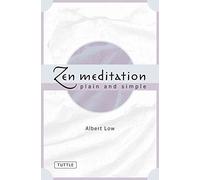 Zen Meditation Plain and Simple