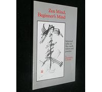 ZEN MIND, BEGINNER'S MIND.