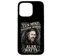 Zen Mind Western Words Alan Watts Quote Wisdom Case for iPhone 15 Pro Max