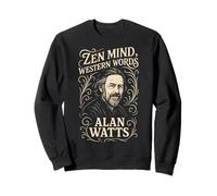 Zen Mind Western Words Alan Watts Quote Wisdom Sweatshirt