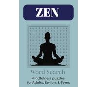 ZEN Mindfulness Word Search Puzzle Book: Word Searches with Easy to Read Print about ZEN Mindfulness Relaxation and More 6x9 inches, 110 pages, 50+ ... & Calming Puzzles for Adults, Seniors & Teens