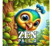 Zen Pals 2: The Second Coloring Book for Kids and Adults, Easy, Bold, Big Design with Charming, Cute Animal Pals Featuring Relaxing Patterns to Color Your Own Unique Zen Pet.