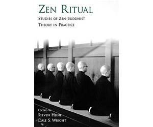 Zen Ritual: Studies of Zen Buddhist Theory in Practice - Paperback NEW Heine, St