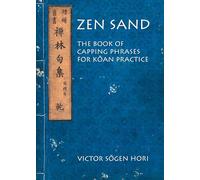 Zen Sand: The Book of Capping Phrases for Koan Practice (Nanzan Library of Asian Religion & Culture): 24 (Nanzan Library of Asian Religion and Culture)
