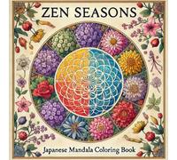 Zen Seasons: Japanese Mandala Coloring Book