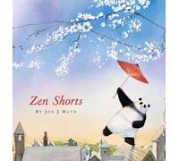 Zen Shorts by Jon J. Muth