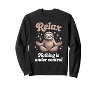 Zen Sloth Meditation Calm Chaos Humor Design Sweatshirt