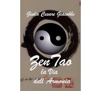 Zen Tao la Via dell'Armonia