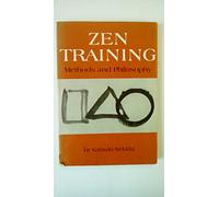 Zen Training: Methods and Philosophy