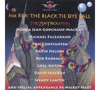 Zen Tricksters - For Rex: the Black Tie Dye Ball