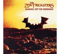 Zen Tricksters - Shaking Off the Weirdness