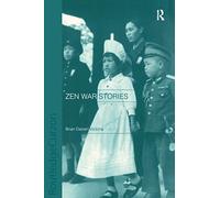 Zen War Stories (Routledge Critical Studies in Buddhism)