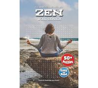Zen Word Search Puzzle Book: Over 50 Word Searches About Tranquility, Breathwork, Presence & More | 110 Pages of Relaxing Fun in a Handy 6x9 Book - Ideal for Gifts & Leisure Time