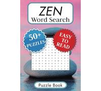 Zen Word Search Puzzle Book: Word Searches with Easy to Read Print about Zen, Calm, Mindfulness and More | 6x9 inches | 111 pages...Gift for Vacations, Loved One, Holiday