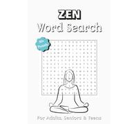 Zen Word Search Puzzle Book: Zen Word Search Book for Adults and Teens | 50+ Mindful Puzzles for Relaxation, Focus, and Stress Relief | Perfect Gift for Vacations, Holidays, and Me-Time
