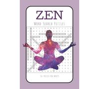 Zen Word Search Puzzles Book: Zen Word Search Puzzles Book: Word Searches with Easy to Read Print about Relaxation, Serenity, Mindfulness and More - ... for Vacations Holidays and Free Times