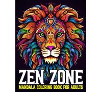 ZEN ZONE MANDALA COLORING BOOK FOR ADULTS: 50 Premium Mandalas for Relaxation and Stress Relief (Crafted Inspirations Publishing)