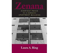 Zenana: Everyday Peace in a Karachi Apartment Building