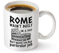 Zencooks Rome Wasn't Built In A Day Mug But I Wasn't on That Particular Job, Funny Engineer Gifts for Adult Men, Inspiring Quote Construction Mugs, Starter Fluid White Mug 11oz