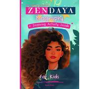 Zendaya Biography For Kids: A Little Big Dreamers Biography