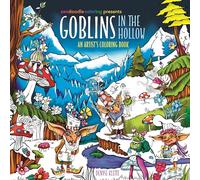 Zendoodle Coloring Presents: Goblins in the Hollow: An Artist’s Coloring Book