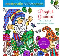 Zendoodle Colorscapes: Playful Gnomes: Happy Friends to Color and Display