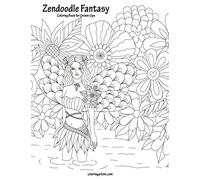 Zendoodle Fantasy Coloring Book for Grown-Ups 1: Volume 1