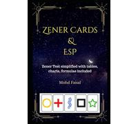 Zener Cards and ESP: Quick and Comprehensive Zener Tests for Extrasensory Perception and Intuition: 5 (The Orgone Trilogy: Building and Mastering Energy Accumulators and Orgonite Pyramids)