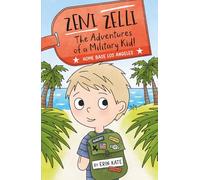 Zeni Zelli: The Adventures of a Military kid! Home Base Los Angeles.
