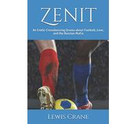 Zenit: An Erotic Crossdressing Drama about Football, Love, and the Russian Mafia