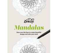 Zenline Mandalas : Draw over the lines to create beautiful designs and calm your mind