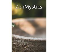 ZenMystics: Foundations of a Living Practice