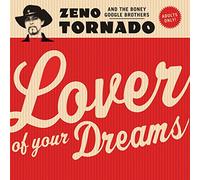Zeno Tornado & the Boney Google Brothers - Lover of Your Dreams [VINYL]