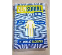 Zensorialmente: Deja que tu cuerpo sea tu cerebro (VR)
