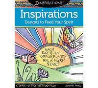 Zenspirations (R) Coloring Book Inspirations: Designs to Feed Your Spirit: Create, Color, Pattern, Play! (Design Originals) 30 Uplifting & Encouraging ... with Positive Messages & Playful Patterns: 7