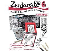 Zentangle 6, Expanded Workbook Edition: Making Cards with Stencils (Design Originals): 5488