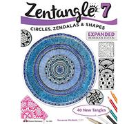Zentangle 7: Inspiring Circles, Zendalas & Shapes