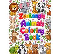 Zentangle Animals Coloring Book: 50 Cute and Easy Animal Designs with Fun Zentangle Patterns | Big Bold Coloring Pages for Relaxation, Creativity, Mindfulness, and Screen-Free Fun
