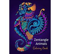Zentangle animals coloring book: An Adult Coloring Book with 50 Beautiful Zentangle Animals