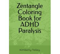 Zentangle Coloring Book for ADHD Paralysis